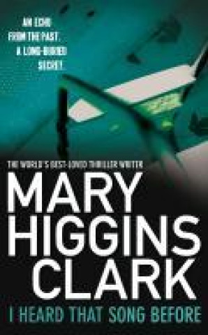 Knjiga I Heard That Song Before Mary Higgins Clark