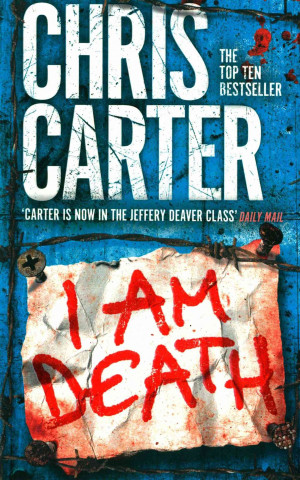 Kniha I Am Death Chris Carter