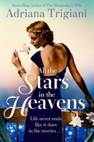 Carte All the Stars in the Heavens Adriana Trigiani