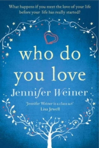 Carte Who do You Love Jennifer Weiner