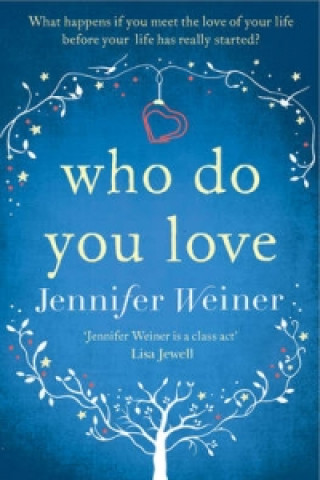 Книга Who do You Love Jennifer Weiner