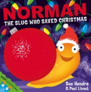 Carte Norman the Slug Who Saved Christmas Sue Hendra