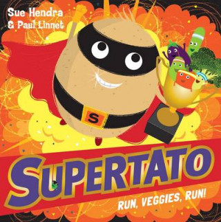 Carte Supertato Run, Veggies, Run! Sue Hendra