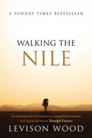 Kniha Walking the Nile LEVISON WOOD