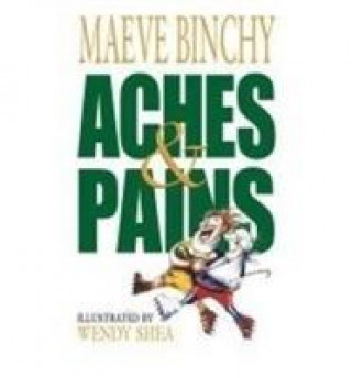 Książka Aches and Pains Maeve Binchy