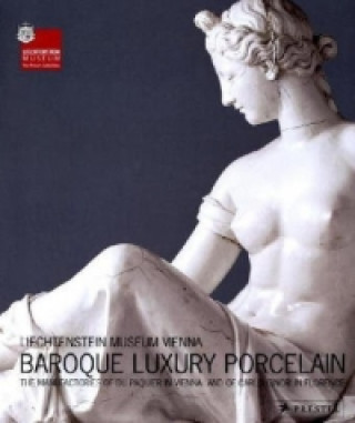 Книга Baroque Luxury Porcelain Johann Kraftner