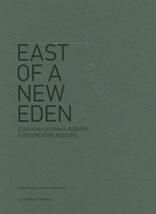 Knjiga East of a New Eden Alban Kakulya