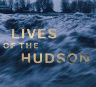 Książka Lives of the Hudson 