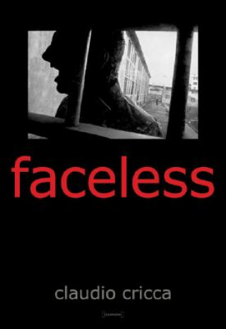 Libro Faceless Claudio Cricca