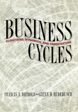 Książka Business Cycles Glenn D. Rudebusch