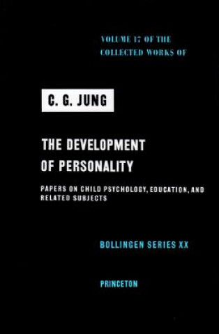 Carte Collected Works of C.G. Jung, Volume 17: Development of Personality C G Jung