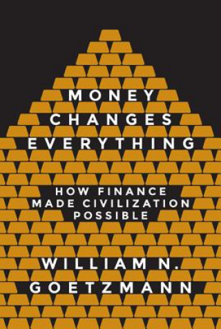 Книга Money Changes Everything William N. Goetzmann