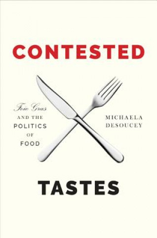 Libro Contested Tastes Michaela Decoucey