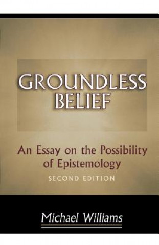 Kniha Groundless Belief Michael Williams