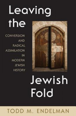 Könyv Leaving the Jewish Fold ENDELMAN