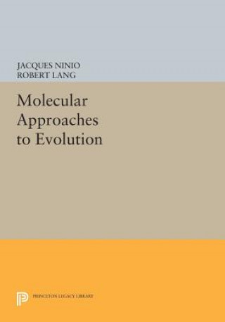Kniha Molecular Approaches to Evolution J Ninio