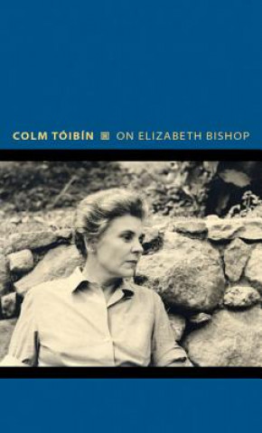 Carte On Elizabeth Bishop Colm Tóibín