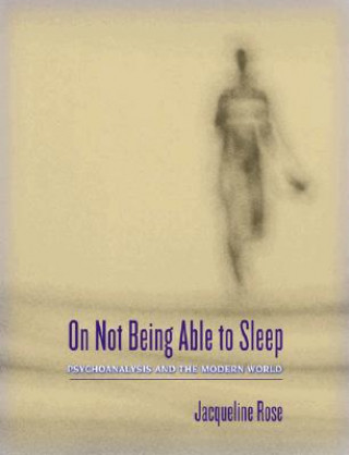 Книга On Not Being Able to Sleep Jacqueline Rose