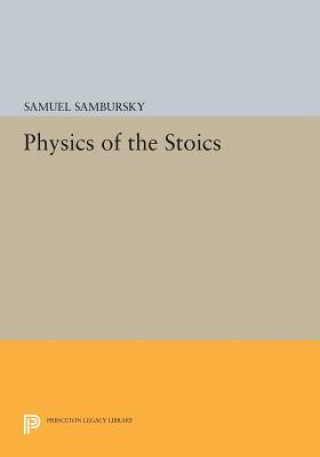 Kniha Physics of the Stoics S Sambursky