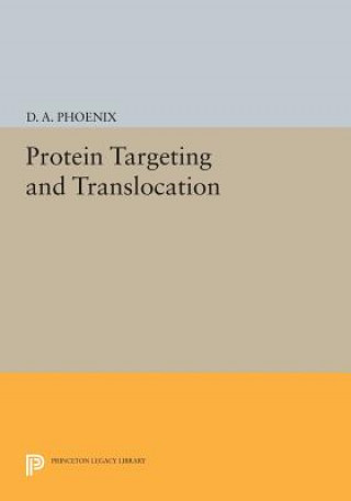 Kniha Protein Targeting and Translocation Phoenix