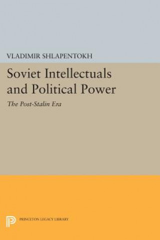 Carte Soviet Intellectuals and Political Power Shlapentokh
