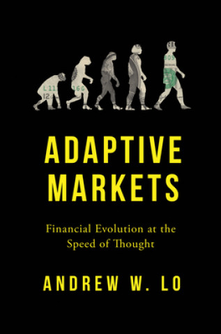 Kniha Adaptive Markets Andrew W. Lo