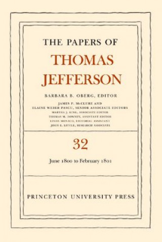 Kniha Papers of Thomas Jefferson, Volume 32 Thomas Jefferson
