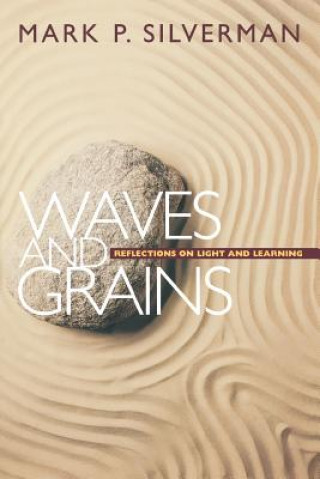 Livre Waves and Grains Mark P. Silverman