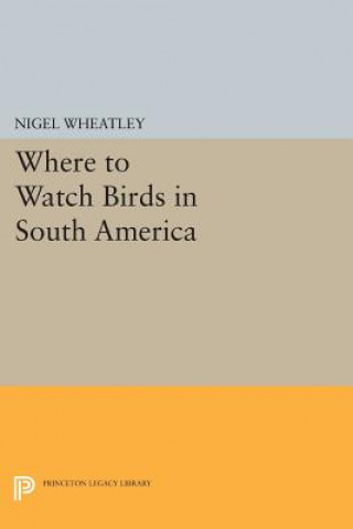Carte Where to Watch Birds in South America N Wheatley