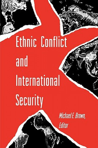 Carte Ethnic Conflict and International Security Michael E. Brown
