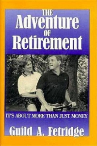 Knjiga Adventure of Retirement Guild A. Fetridge