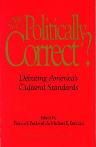 Livre Are You Politically Correct? Francis J. Beckwith