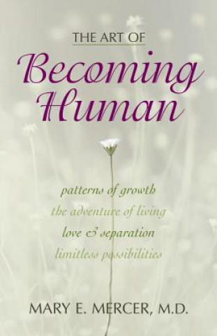 Kniha Art of Becoming Human Mary E. Mercer