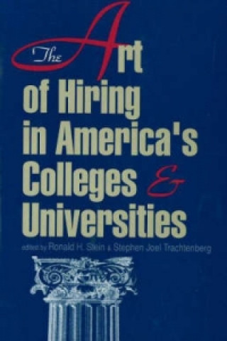 Buch Art of Hiring in America's Colleges and Universities 