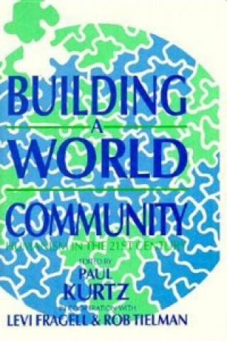 Kniha Building a World Community Rob Teilman