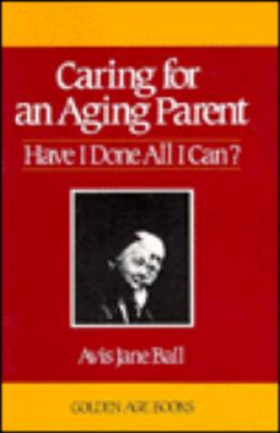 Carte Caring for an Aging Parent Avis Jane Ball
