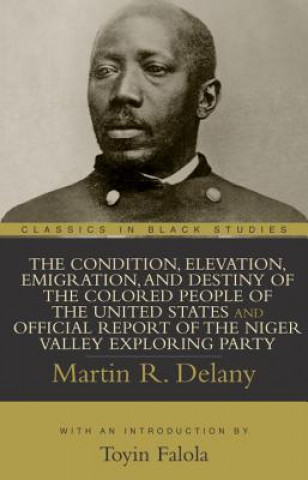 Libro Condition, Elevation, Emigration, and Destiny of the Colored People of the United States Martin Robison Delany