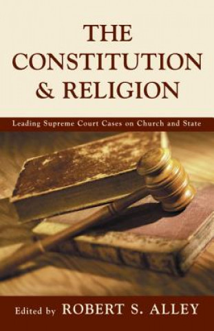 Книга Constitution & Religion Robert S. Alley