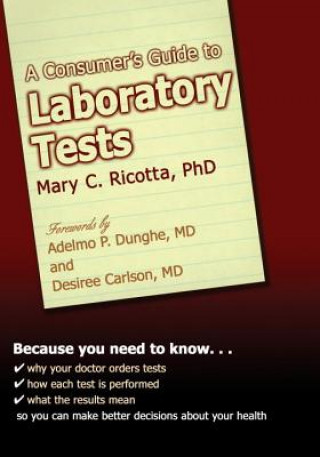 Kniha Consumer's Guide To Laboratory Tests Mary C. Ricotta