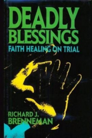 Carte Deadly Blessings Richard J. Brenneman