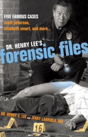 Knjiga Dr. Henry Lee's Forensic Files Jerry Labriola