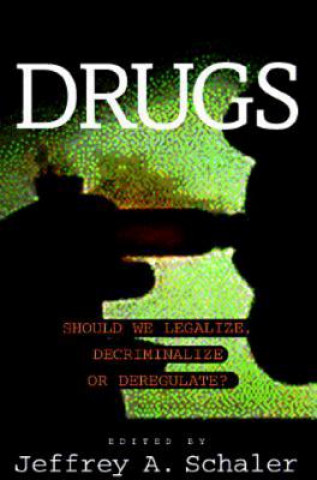 Knjiga Drugs Jeffrey A. Schaler