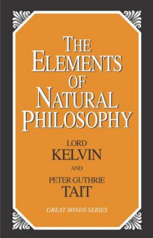 Książka Elements of Natural Philosophy Peter Guthrie Tait