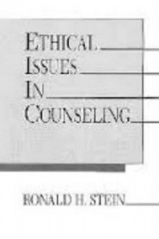 Kniha Ethical Issues in Counseling Ronald H. Stein