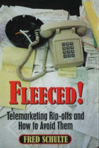 Knjiga Fleeced! Fred Schulte