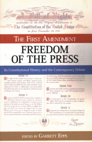 Book First Amendment, Freedom of the Press Garrett Epps