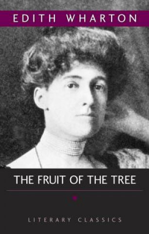 Könyv Fruit of the Tree Edith Wharton