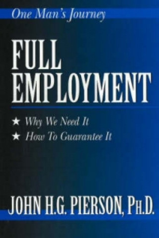 Livre Full Employment John H.G. Pierson