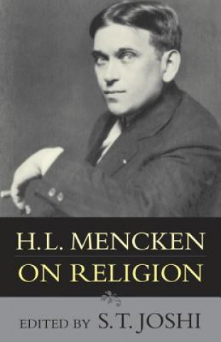 Kniha H.L. Mencken On Religion S. T. Joshi