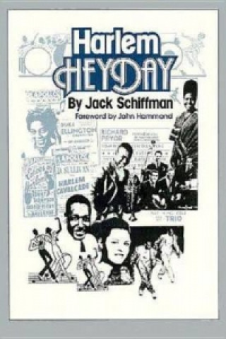 Könyv Harlem Heyday Jack Schiffman